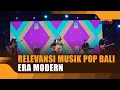 Download Lagu RELEVANSI MUSIK POP BALI ERA MODERN