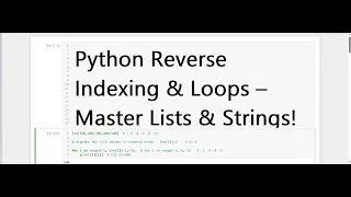Python Class 21 Mastering Reverse Indexing Looping - Lists Strings in Reverse