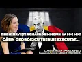 Download Lagu Cine le servește românilor minciuni la foc mic? Călin Georgescu trebuie executat…