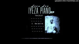 leon lee bae dont lie amapiano mix
