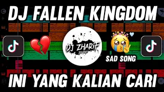 Download SAD! DJ FALLEN KINGDOM 🎶 INI YANG KALIAN CARI CARI || REMIX BY ZHARIF PROJEK REMIX MP3