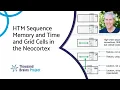 - HTM Sequence Memory and Time and Grid Cells in the Neocortex