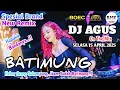 Download Lagu DJ AGUS BRAND NEW REMIX BATIMUNG | ATHENA BANJARMASIN | LIWAR HAPUK BANAR BANDANYA..!!!
