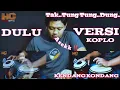 Lagu Danar Widianto - Dulu Versi Dangdut Koplo Kondang