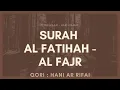 Lagu SURAH AL FATIHAH - AL FAJR || HANY AR RIFAI || MUROTTAL