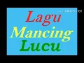 Download Lagu Lagu boncos mancing