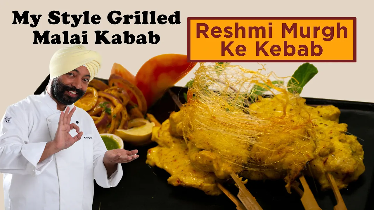 Reshmi Murgh Ke Kabab         Chef Harpal singh