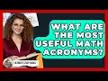 What Are The Most Useful Math Acronyms - Ultimate Study Hacks