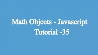 35 Math Objects Javascript Beginners Tutorial