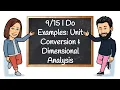 I Do Examples Unit Conversions Dimensional Analysisi