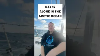 Day 15 Alone in the Arctic Ocean