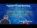 Python Programming Part - 21 Transfer Statements in Python