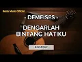 Download Lagu Dengarlah Bintang Hatiku - Demeises