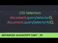 QuerySelector and QuerySelectorAll DOM CSS Selector - Advanced JavaScript Tutorial Part