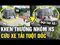 Lagu Khen thưởng NHÓM HỌC SINH dũng cảm nhanh trí CỨU XE TẢI TUỘT DỐC | Tin 3 Phút