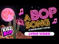Lagu A BOP Song (A Shaboozey Cover) | Sing Along | Lyric Video | Learn the Words
