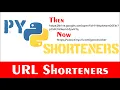 URL Shorteners using Python Reduce length of any URL Programming For Fun