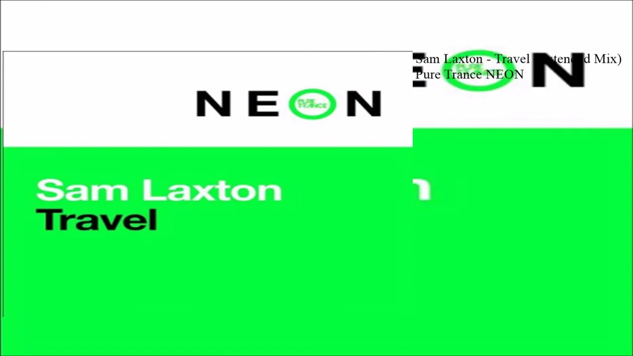 Sam Laxton - Travel (Extended Mix)