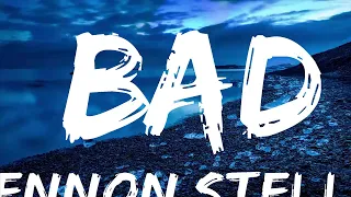 Download Lennon Stella - Bad (Lyrics)  | Music one for me MP3