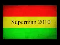 Melo de Superman 2010 ( Sem Vinheta ) Tarrus Riley - Superman