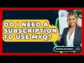 Do I Need A Subscription To Use MyQ - Emerging Tech Insider