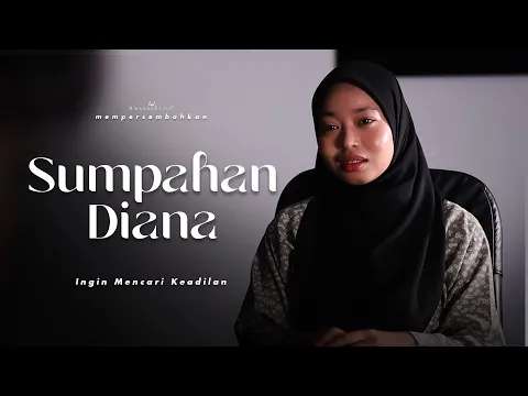 Download MP3 SUMPAHAN DIANA | INGIN MENCARI KEADILAN (SHORTFILM SERAM)