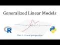 GLM Part 1 - A New Perspective