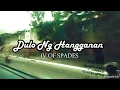 Dulo ng Hangganan (Lyrics) by IV OF SPADES