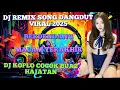 Download Lagu DJ REMIX SONG DANGDUT BERDENDANG - MALAM TERAKHIR VIRAL 2025 // BASS KOPLO AUDIO JERNIH💥