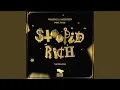 Stoopid Rich (SWRVN Remix)