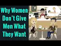 Lagu How to Get Women to Give You What You Want | The Counterintuitive Truth