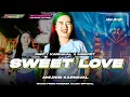 Lagu DJ SWEET LOVE STYLE PARTY X MBEROT FULL BASS GEDRUK‼️‼️