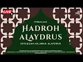 Download Lagu 🔴USTADZAH HALIMAH ALAYDRUS -  PEMBACAAN HADROH ALAYDRUS