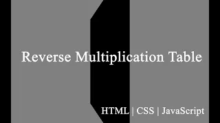 Reverse Multiplication with JavaScript CSS HTML Web development project ideas for beginners