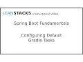 Configuring Default Gradle Tasks