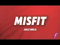 Download Lagu Juice WRLD - Misfit (Lyrics)