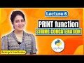 P - 06 print function String concatenation using in Python Python Tutorials for Beginners