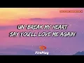 Toni Braxton - Un-Break My Heart 🔥Lyrics🔥