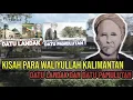 Download Lagu KISAH PARA WALIYULLAH KALIMANTAN | Datu Landak Dan Datu Pamulutan