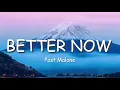 Better Now - Post Malone
