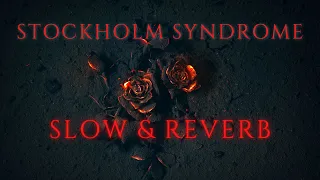 Download Stockholm Syndrome (Slow \u0026 Reverb) - ARCANA MP3