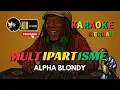 Download Lagu Karaoke Reggae Alpha Blondy - Multipartisme 🌴 (Kualitas HD \u0026 Jernih) MP3