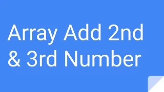 Python Practice Series 58 Beginners Level 1 Array Add 2nd 3rd Number Tutorials Exercises