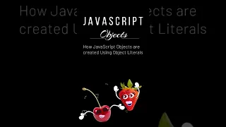 How JavaScript Objects are created Using Object Literals