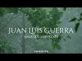 Juan Luis Guerra - Ojalá que llueva café (LETRA)