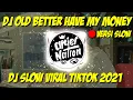Download Lagu DJ OLD BETTER HAVE MY MONEY X DAMON VACATION VERSI SLOW | VIRAL TIKTOK TERBARU 2021