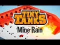 TINY TANKS - Introducing Our Gamemode MINE RAIN
