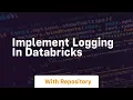 implement logging in databricks