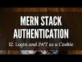 MERN Stack Authentication 12 Login and JWT as a Cookie