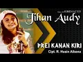 Download Lagu Jihan Audy- prei kanan kiri